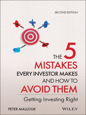 cover image of The 5 Mistakes Every Investor Makes and How to Avoid Them